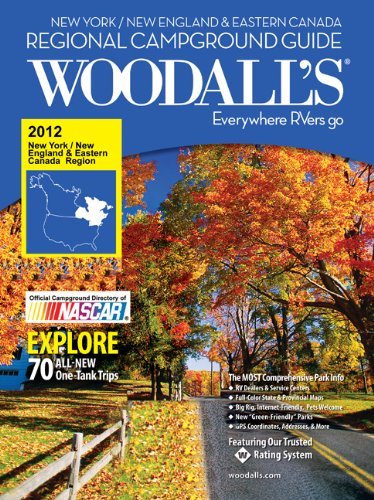 9780762778218: Woodall's 2012 New York, New England & Eastern Canada Campground Guide (Woodall's Guide)