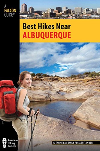 Stock image for Best Hikes Near Albuquerque (Best Hikes Near Series) for sale by SecondSale