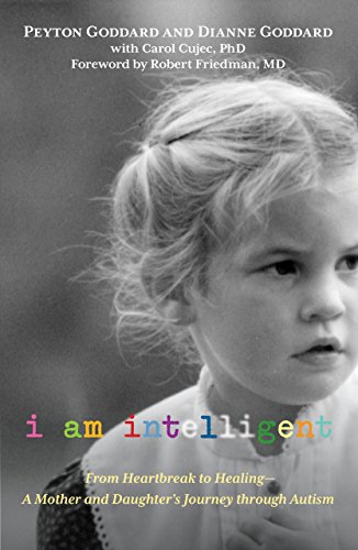 Imagen de archivo de I Am Intelligent: From Heartbreak To Healing--A Mother And Daughter's Journey Through Autism a la venta por SecondSale