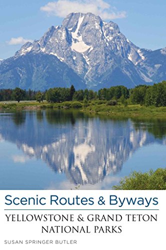 Beispielbild fr Scenic Routes and Byways - Yellowstone and Grand Teton National Parks zum Verkauf von Better World Books