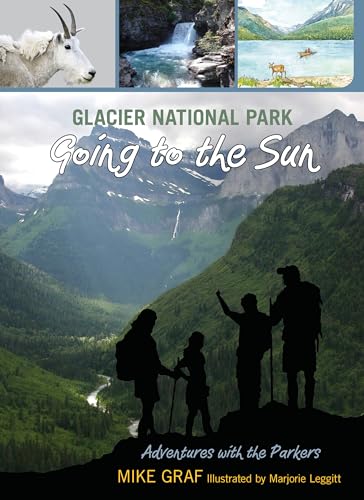 Stock image for Glacier National Park : Going to the Sun for sale by Better World Books: West