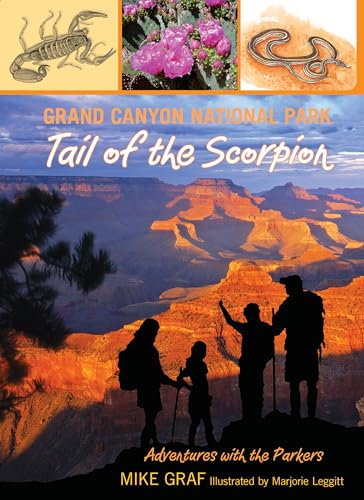 Stock image for Grand Canyon National Park: Tail of the Scorpion (Volume 2) (Adventures with the Parkers, 2) for sale by SecondSale