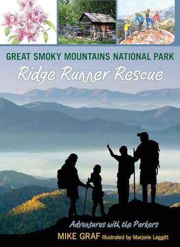 Stock image for Great Smoky Mountains National Park: Ridge Runner Rescue for sale by ThriftBooks-Dallas