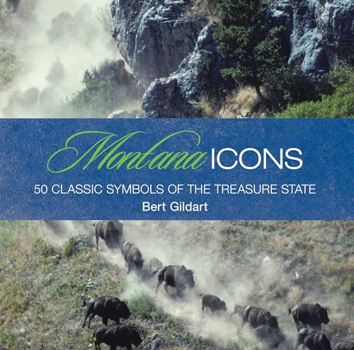 Stock image for Montana Icons: 50 Classic Symbols of the Treasure State for sale by ThriftBooks-Dallas