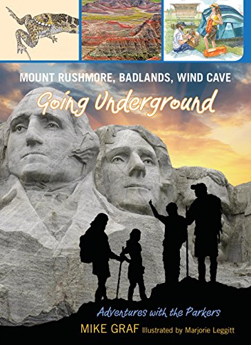Stock image for Mount Rushmore, Badlands, Wind Cave: Going Underground (Adventures with the Parkers) (Volume 9) for sale by SecondSale