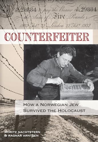 Beispielbild fr Counterfeiter : How a Norwegian Jew Survived the Holocaust zum Verkauf von Better World Books