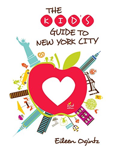 Stock image for The Kid's Guide to New York City, 2nd (Kid's Guides Series) for sale by SecondSale