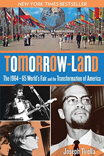 Beispielbild fr Tomorrow-Land: The 1964-65 World's Fair and the Transformation of America zum Verkauf von Nelsons Books