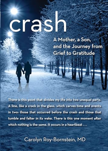 Beispielbild fr Crash: A Mother, A Son, And The Journey From Grief To Gratitude zum Verkauf von BooksRun