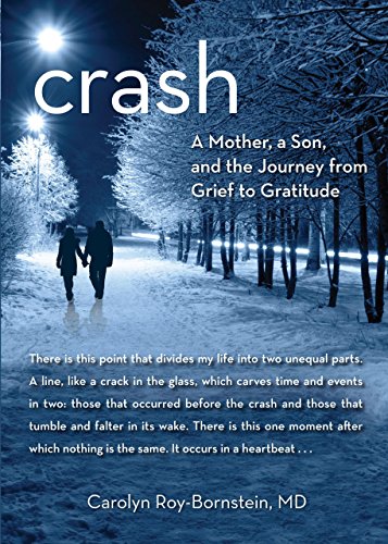 9780762780457: Crash: A Mother, a Son, and the Journey from Grief to Gratitude