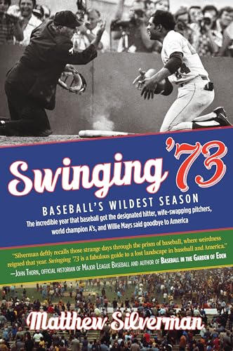 Stock image for Swinging '73: Baseball's Wildest Season for sale by ZBK Books