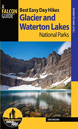 Stock image for Best Easy Day Hikes Glacier and Waterton Lakes National Parks for sale by ThriftBooks-Reno