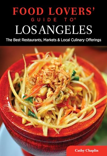 Beispielbild fr Food Lovers' Guide to? Los Angeles: The Best Restaurants, Markets & Local Culinary Offerings (Food Lovers' Series) zum Verkauf von SecondSale