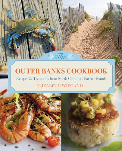 Imagen de archivo de Outer Banks Cookbook: Recipes Traditions From North Carolinas Barrier Islands a la venta por Red's Corner LLC