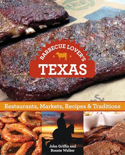 9780762781515: Barbecue Lover's Texas: Restaurants, Markets, Recipes & Traditions [Lingua Inglese]