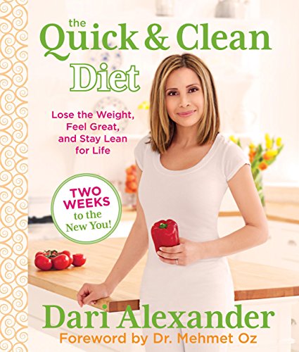 Stock image for Quick & Clean Diet: Lose The Weight, Feel Great, And Stay Lean For Life for sale by Gulf Coast Books