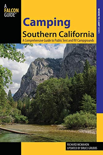 9780762781843: Camping Southern California: A Comprehensive Guide To Public Tent And Rv Campgrounds (State Camping Series) [Idioma Ingls]: A Comprehensive Guide To Public Tent And Rv Campgrounds, Second Edition