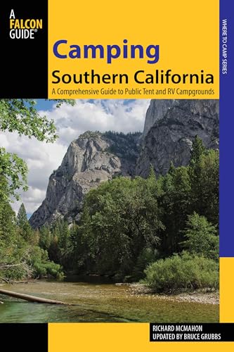 Stock image for Camping Southern California : A Comprehensive Guide to Public Tent and RV Campgrounds for sale by Better World Books: West