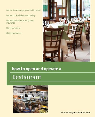 How to Open and Operate a Restaurant (Home-Based Business Series)