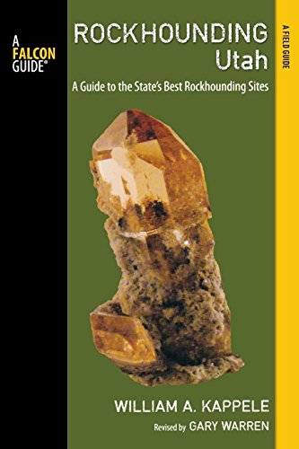 9780762782161: Rockhounding Utah: A Guide to the State's Best Rockhounding Sites