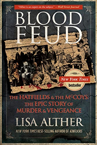 Stock image for Blood Feud: The Hatfields And The Mccoys: The Epic Story Of Murder And Vengeance (2012) for sale by Bulk Book Warehouse