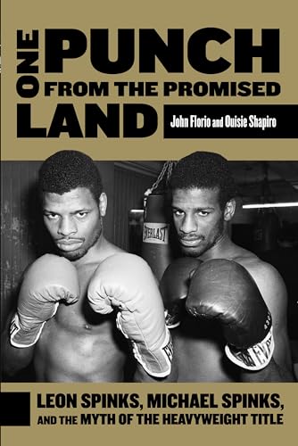 Stock image for One Punch from the Promised Land: Leon Spinks, Michael Spinks, and the Myth of the Heavyweight Title for sale by ThriftBooks-Atlanta