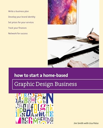 Beispielbild fr How to Start a Home-Based Graphic Design Business zum Verkauf von Better World Books