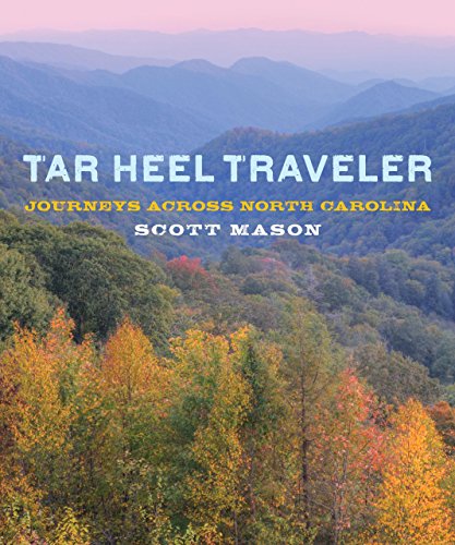 Beispielbild fr Tar Heel Traveler : Journeys Across North Carolina zum Verkauf von Better World Books