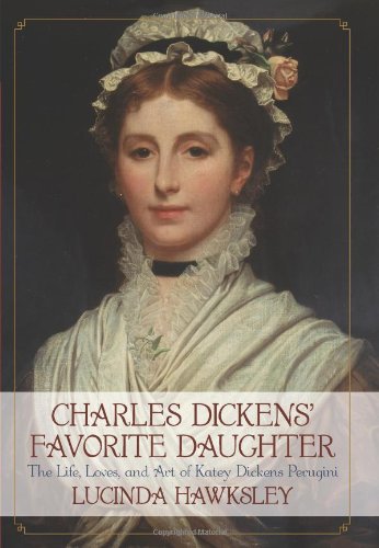 Beispielbild fr Charles Dickens' Favorite Daughter : The Life, Loves, and Art of Katey Dickens Perugini zum Verkauf von Better World Books