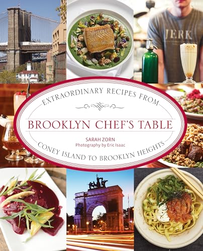 Stock image for Brooklyn Chef's Table: Extraordinary Recipes From Coney Island To Brooklyn Heights for sale by GF Books, Inc.