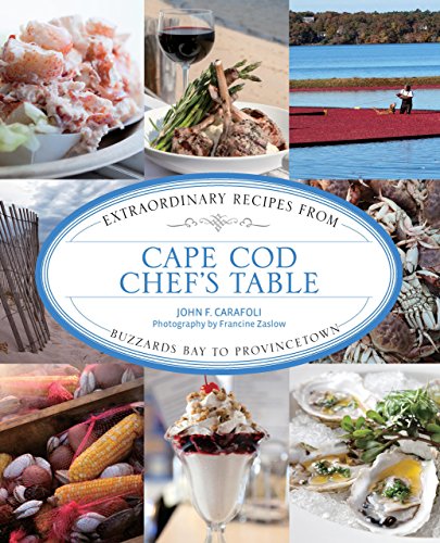 Beispielbild fr Cape Cod Chef's Table: Extraordinary Recipes from Buzzards Bay to Provincetown zum Verkauf von ThriftBooks-Atlanta