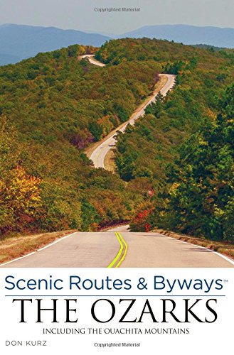 Beispielbild fr Scenic Routes and Byways Ozarks : Including the Ouachita Mountains zum Verkauf von Better World Books