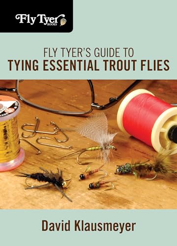 Stock image for Fly Tyer's Guide to Tying Essential Trout Flies for sale by SecondSale