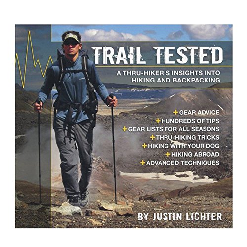 9780762787838: Trail Tested: A Thru-Hiker's Guide to Ultralight Hiking and Backpacking