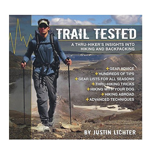 9780762787838: Trail Tested: A Thru-Hiker's Guide To Ultralight Hiking And Backpacking