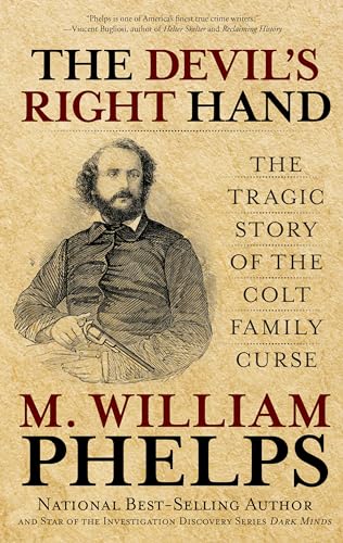 9780762788460: The Devil's Right Hand: The Tragic Story of the Colt Family Curse