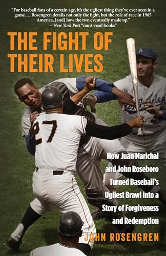 Stock image for The Fight of Their Lives: How Juan Marichal and John Roseboro Turned Baseballs Ugliest Brawl into a Story of Forgiveness and Redemption for sale by KuleliBooks