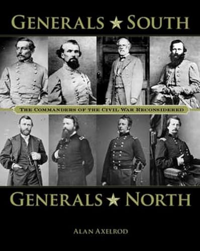 Stock image for Generals South, Generals North: The Commanders of the Civil War Reconsidered for sale by ThriftBooks-Dallas