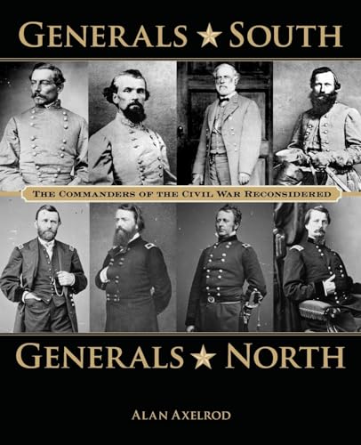 Stock image for Generals South, Generals North: The Commanders of the Civil War Reconsidered for sale by Blue Vase Books