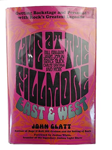 9780762788651: Live at the Fillmore East and West: Getting Backstage and Personal with Rock's Greatest Legends