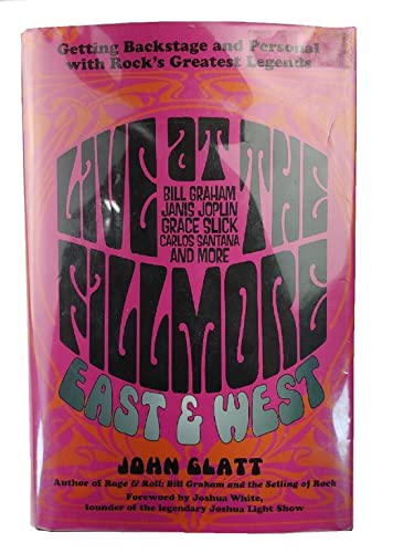 9780762788651: Live at the Fillmore East and West: Getting Backstage and Personal With Rock's Greatest Legends