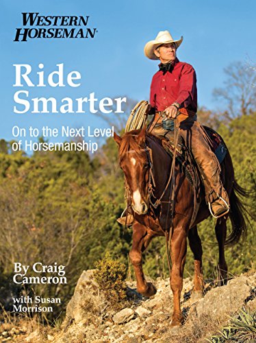 9780762788798: Ride Smarter: On To The Next Level Of Horsemanship (Western Horseman)