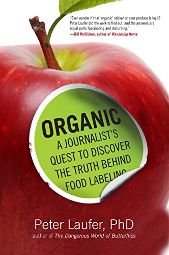 Imagen de archivo de Organic: A Journalist's Quest to Discover the Truth behind Food Labeling a la venta por BooksRun