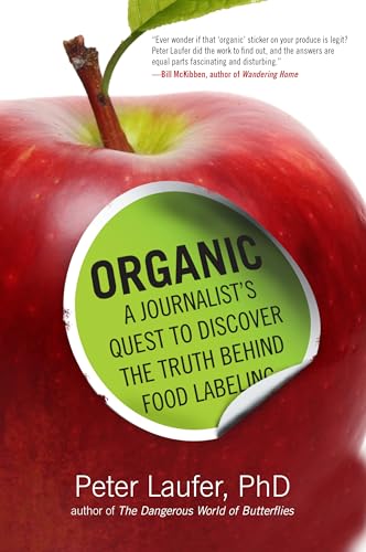 9780762790715: Organic: A Journalist's Quest to Discover the Truth behind Food Labeling