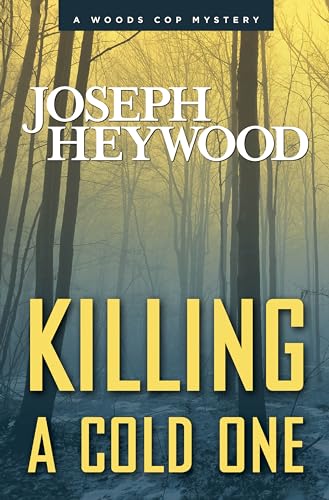 9780762791279: Killing a Cold One: A Woods Cop Mystery (Woods Cop Mysteries)