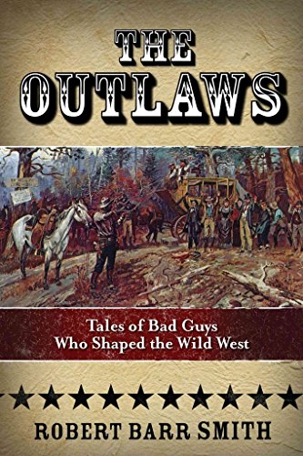 Beispielbild fr The Outlaws Tales of Bad Guys Who Shaped the Wild West zum Verkauf von Chequamegon Books