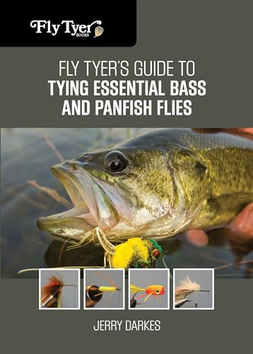 Fly Tyer's Guide to Tying Essential Bass and Panfish Flies