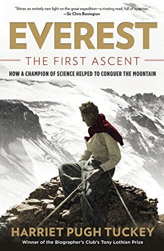 9780762791927: Everest the First Ascent: How a Champion of Science Helped to Conquer the Mountain
