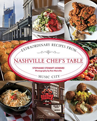 Stock image for Nashville Chef's Table: Extraordinary Recipes from Music City for sale by WorldofBooks