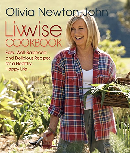 Stock image for Livwise Cookbook: Easy, Well-Balanced, And Delicious Recipes For A Healthy, Happy Life for sale by New Legacy Books